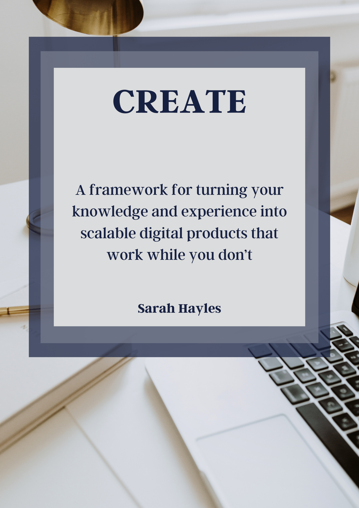 CREATE — Turn your knowledge into digital products